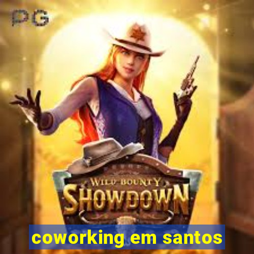 coworking em santos